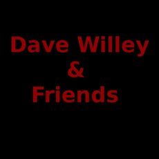 Dave Willey & Friends Music Discography