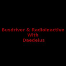 Busdriver & Radioinactive With Daedelus Music Discography