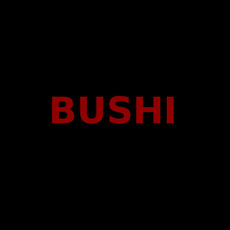Bushi Music Discography