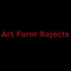 Art Form Rejects Music Discography