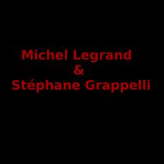 Michel Legrand & Stéphane Grappelli Music Discography