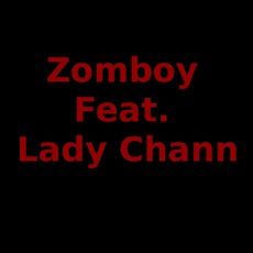Zomboy Feat. Lady Chann Music Discography