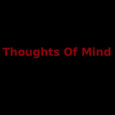 Thoughts Of Mind Music Discography