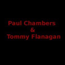 Paul Chambers & Tommy Flanagan Music Discography