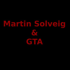 Martin Solveig & GTA Music Discography