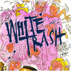 White Trash Music Discography