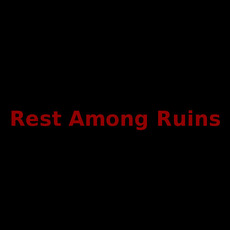 Rest Among Ruins Music Discography