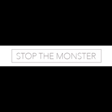 Stop the Monster Music Discography