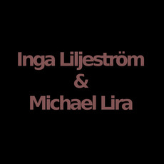 Inga Liljeström & Michael Lira Music Discography