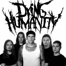 Dying Humanity Music Discography