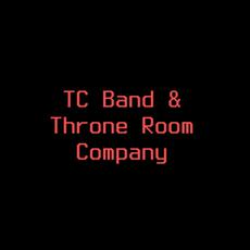 TC Band & Throne Room Company Music Discography