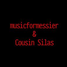 musicformessier & Cousin Silas Music Discography