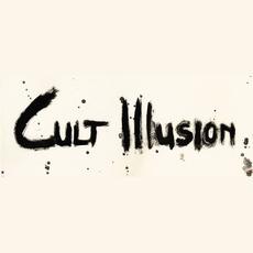 Cult Illusion Music Discography