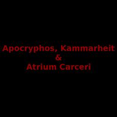 Apocryphos, Kammarheit & Atrium Carceri Music Discography