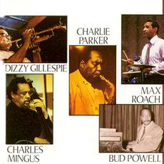 Charlie Parker, Dizzy Gillespie, Charles Mingus, Max Roach, Bud Powell Music Discography