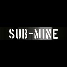 SubMine Music Discography