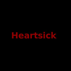 Heartsick Music Discography