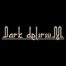 Dark Delirium Music Discography