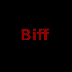 Biff Music Discography
