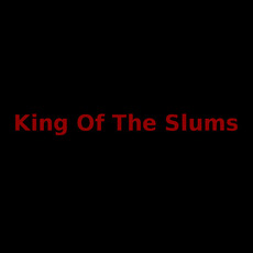 King of the Slums Music Discography