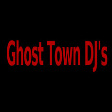 Ghost Town DJ's Music Discography