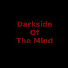 Darkside Of The Mind Music Discography