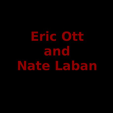 Eric Ott and Nate Laban Music Discography