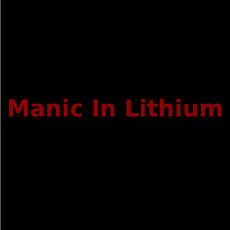 Manic In Lithium Music Discography