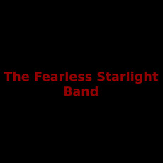 The Fearless Starlight Band Music Discography