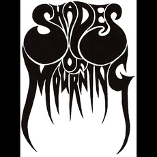 Shades Of Mourning Music Discography