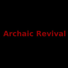 Archaic Revival Music Discography