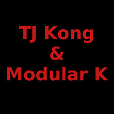 TJ Kong & Modular K Music Discography