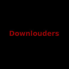 Downlouders Music Discography
