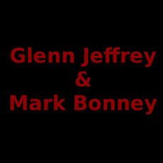 Glenn Jeffrey & Mark Bonney Music Discography