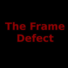 The Frame Defect Music Discography