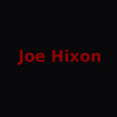 Joe Hixon Music Discography