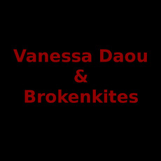Vanessa Daou & Brokenkites Music Discography