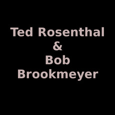 Ted Rosenthal & Bob Brookmeyer Music Discography