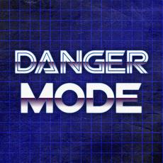 Danger mode Music Discography