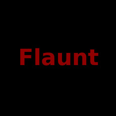 Flaunt Music Discography