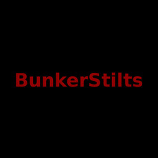 BunkerStilts Music Discography