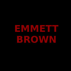 EMMETT BROWN Music Discography