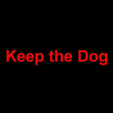 Keep the Dog Music Discography