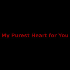 My Purest Heart for You Music Discography