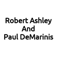 Robert Ashley And Paul DeMarinis Music Discography