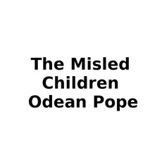 The Misled Children & Odean Pope Music Discography