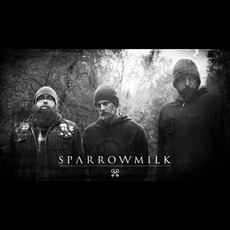 Sparrowmilk Music Discography