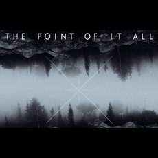 The Point Of It All Music Discography