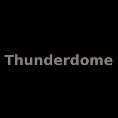 Thunderdome Music Discography