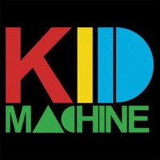 Kid Machine Music Discography